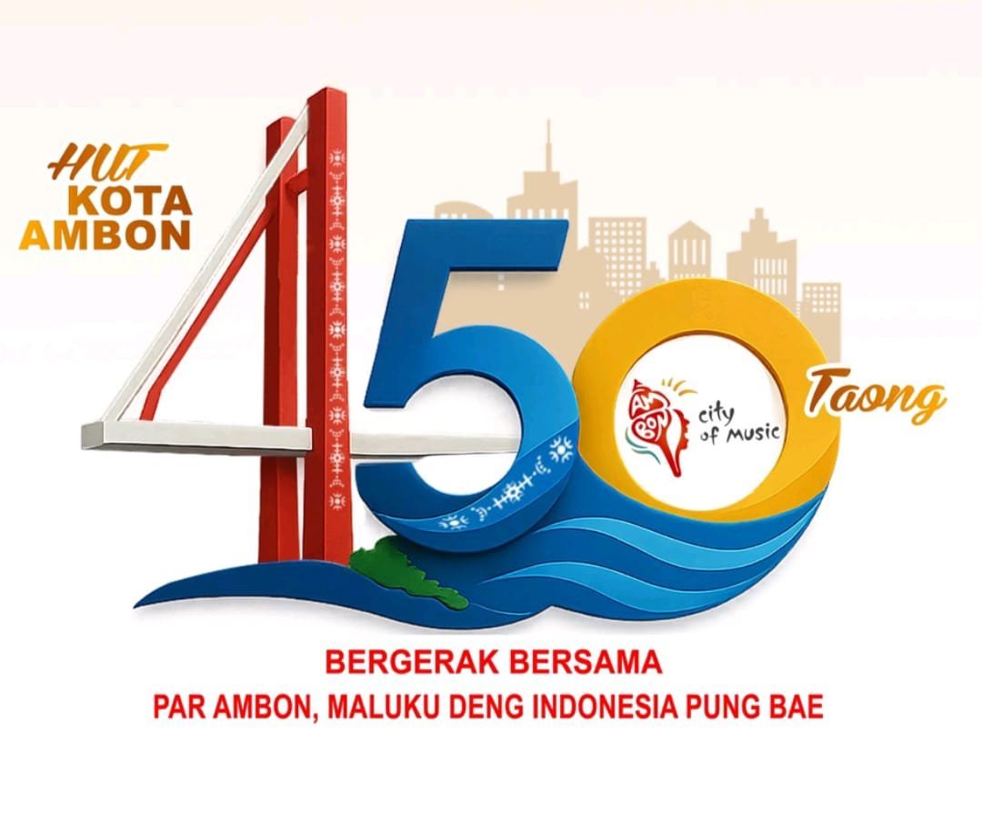 Maknai Sejarah, Tatap Masa Depan: Logo HUT Ke-450 Kota Ambon Resmi Dirilis