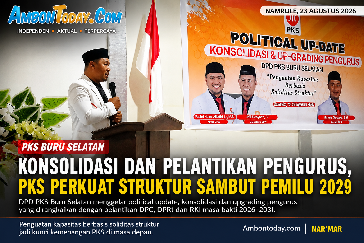 PKS Bursel Konsolidasi Pengurus, Husein Souwakil Tekankan Penguatan Struktur dan Target Kemenangan Pemilu