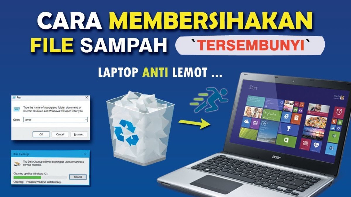 Cara Menghapus File Sampah di Laptop Secara Mudah