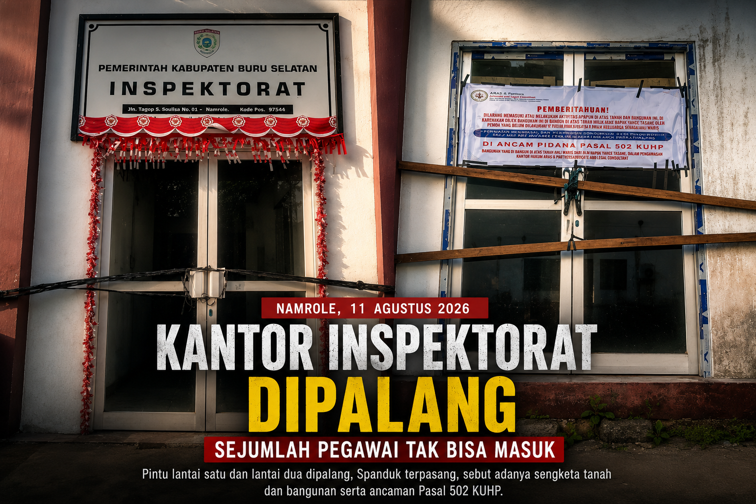 Kantor Inspektorat BurseL Dipalang, Sengketa Tanah dan Bangunan Jadi Sorotan  BURSEL, Ambontoday.com