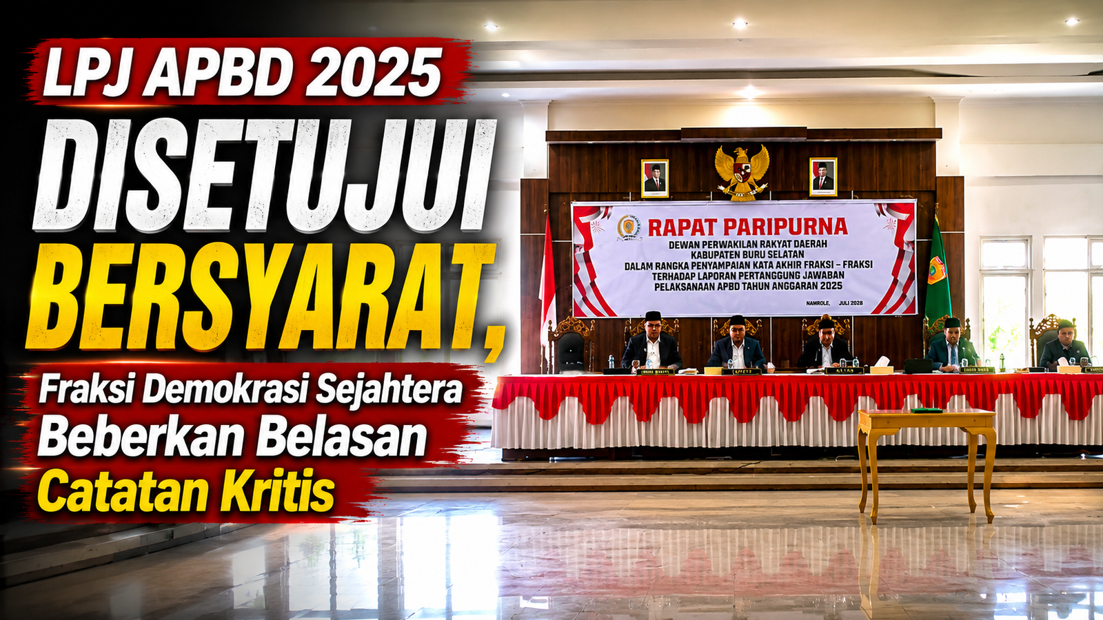 LPJ APBD 2025 Disetuju BERSYARAT, Fraksi Demokrasi Sejahtera Beberkan Belasan Catatan Kritis